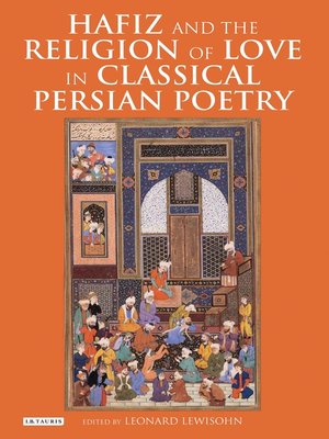 cover image of Hafiz and the Religion of Love in Classical Persian Poetry